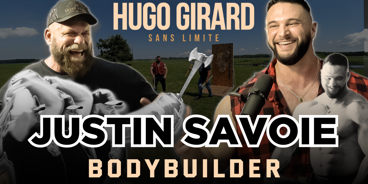 Justin Savoie – Bodybuilder | Hugo Sans Limite justin savoie bodybuilder à hugo sans limite
