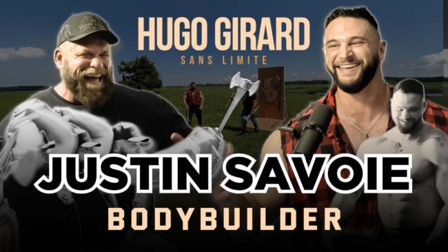 justin savoie bodybuilder à hugo sans limite
